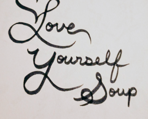 Love Yourself Soups